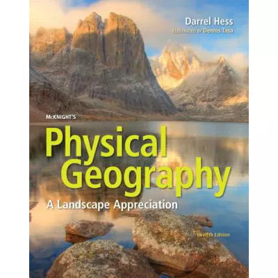 McKnight's Physical Geography : A Landscape Appreciation