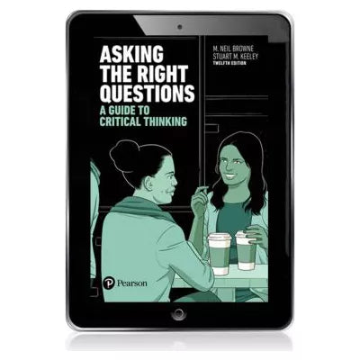 Asking the Right Questions : A Guide to Critical Thinking