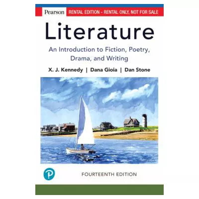 Literature: An Introduction to Fiction, Poetry, Drama, &amp; Writing 14e (RRPHE)