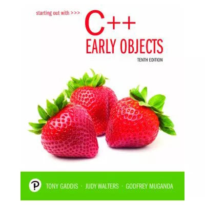 Starting Out with C++: Early Objects (LL)