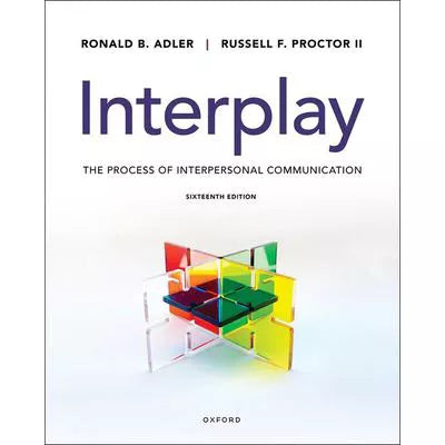 Interplay The Process of Interpersonal Communication