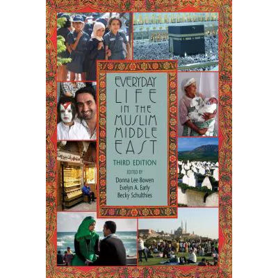 Everyday Life in the Muslim Middle East
