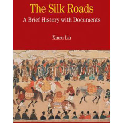 Silk Road: Brief History with Documents