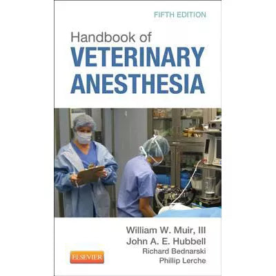 Handbook of Veterinary Anesthesia