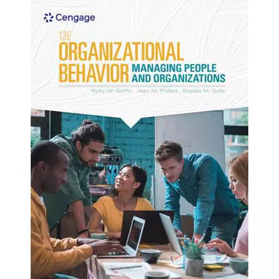 Organizational Behavior: Managing People (Loose pgs)(w/MindTap Access)