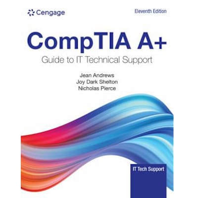 CompTIA A+ Guide to IT Technical Support