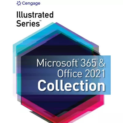 MindTap for Beskeen/Cram/Duffy/Friedrichsen's Illustrated Series Collection, Microsoft 365 &amp; Office 2021, 1 term Instant Access (Custom)