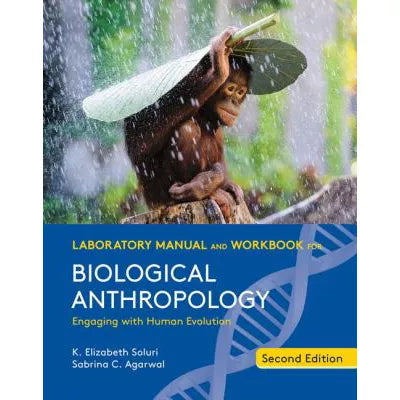 Laboratory Manual &amp; Workbook for Biological Anthropology