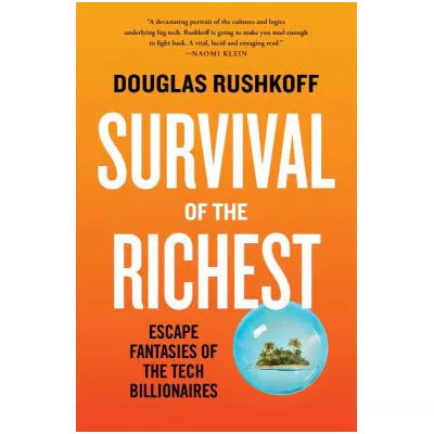 Survival of the Richest