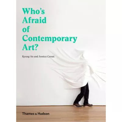 Who's Afraid of Contemporary Art?