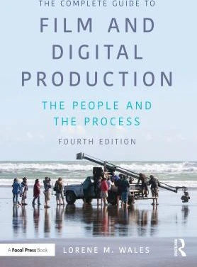 Complete Guide to Film &amp; Digital Production