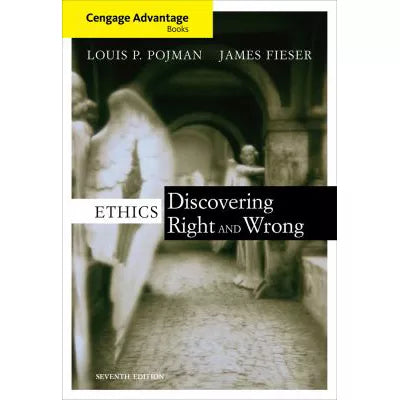 Ethics: Discovering Right &amp; Wrong (Ceng Adv Bk)