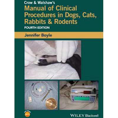 Crow &amp; Walshaw's Manual of Clinical Procedures in Dogs, etc