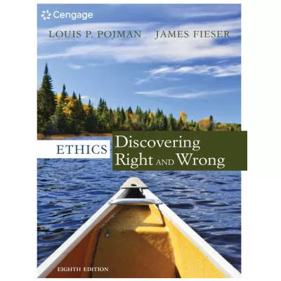 Ethics: Discovering Right &amp; Wrong