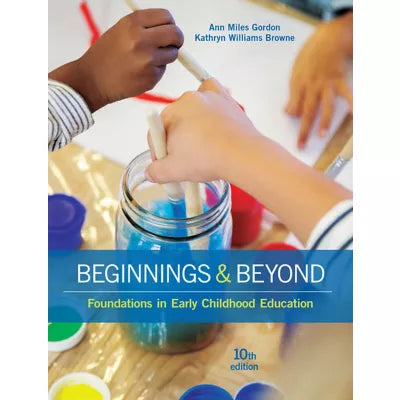 MindTap Education, 1 term (6 months) Instant Access for Gordon/Browne's Beginnings & Beyond: Foundations in Early Childhood Education