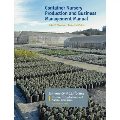Container Nursery Production &amp; Business Management Manual