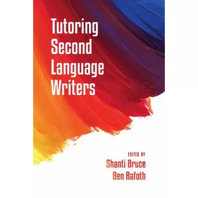 Tutoring Second Language Writers