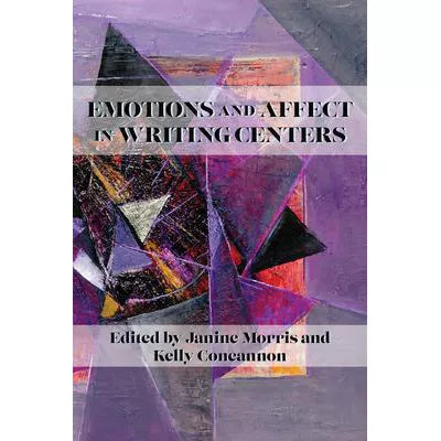 Emotions &amp; Affect in Writing Centers