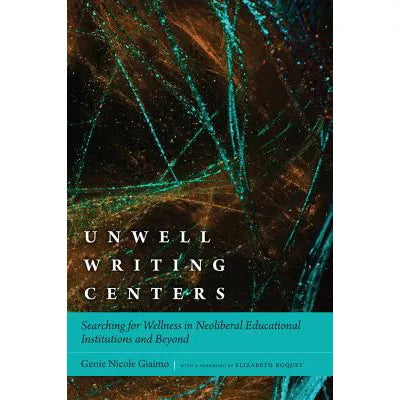 Unwell Writing Centers