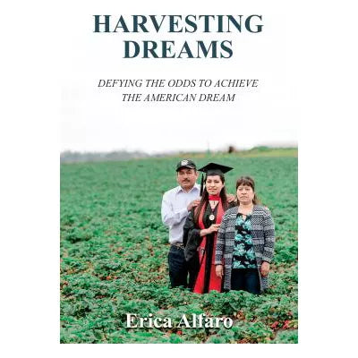 Harvesting Dreams