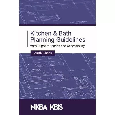 NKBA Kitchen &amp; Bath Planning Guidelines