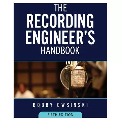 Recording Engineer's Handbook 5th Edition
