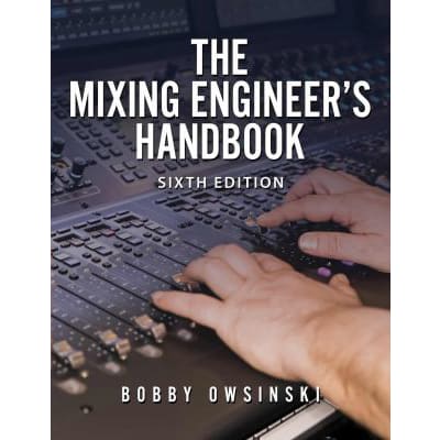Mixing Engineer's Handbook