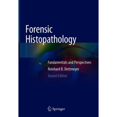Forensic Histopathology : Fundamentals and Perspectives